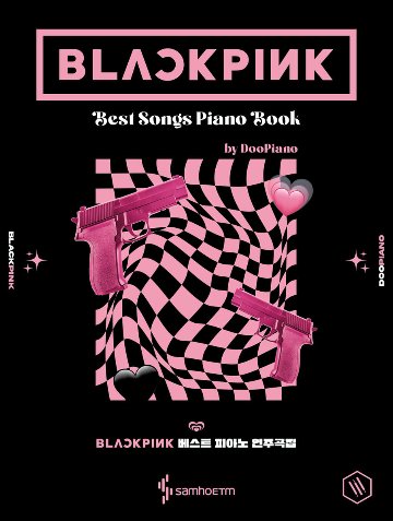 楽譜/ DooPiano BLACKPINK ベスト ピアノ 演奏曲集 韓国版 ブラックピンク ピアノスコアの画像