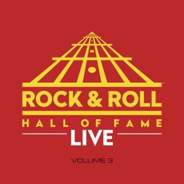 ROCK & ROLL HALL OF FAME LIVE 3 / VARIOUS　ARTISTS画像