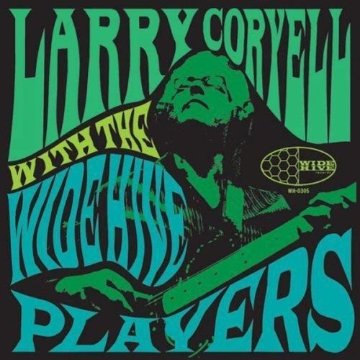 LARRY CORYELL with THE WIDE HIVE PLAYERS画像