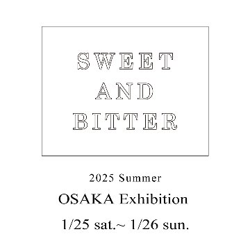 2025Summer Exhibition @OSAKA 1/25(土)-26(日）の画像