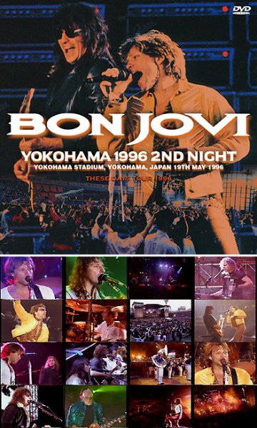 BON JOVI - YOKOHAMA 1996 2ND NIGHT（2DVDR)｜ecd