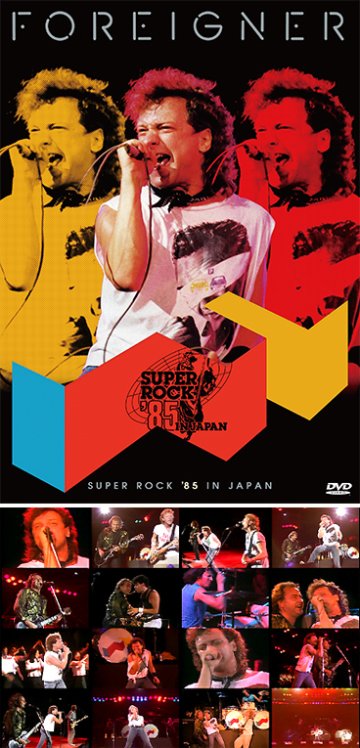 FOREIGNER - SUPER ROCK '85 IN JAPAN(DVD) Live at Odaiba, Tokyo