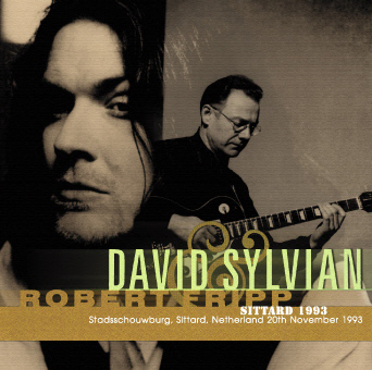 DAVID SYLVIAN & ROBERT FRIPP - SITTARD 1993(1CDR) Live at 