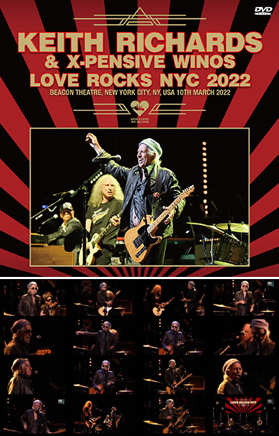 KEITH RICHARDS & X-PENSIVE WINOS - LOVE ROCKS NYC 2022（DVDR) Live at Beacon Theatre, New York City, 画像