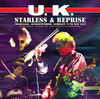 U.K. - STARLESS & REPRISE(2CDR) Live at Colos-Saal, Aschaffenberg