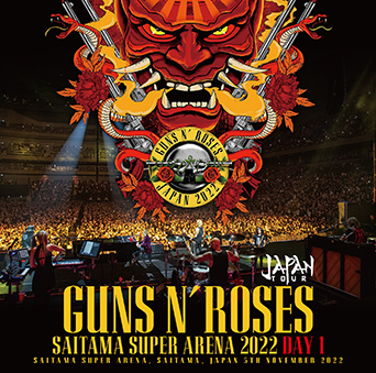 GUNS N' ROSES - SAITAMA SUPER ARENA 2022 DAY 1(3CDR) Live at