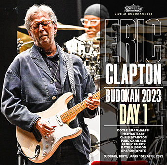 ERIC CLAPTON - BUDOKAN 2023 DAY 1(2CDR) Live at Budokan, Tokyo, Japan 15th  April 2023 TRULY PERFECT ｜ecd