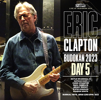 ERIC CLAPTON - BUDOKAN 2023 DAY 5(2CDR) Live at Budokan, Tokyo