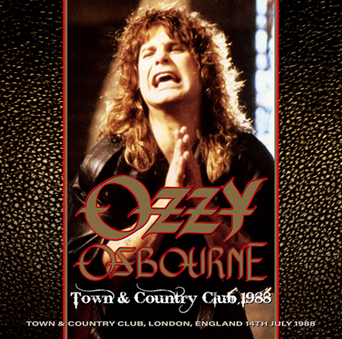 OZZY OSBOURNE - TOWN & COUNTRY CLUB 1988(2CDR) Town & Country Club