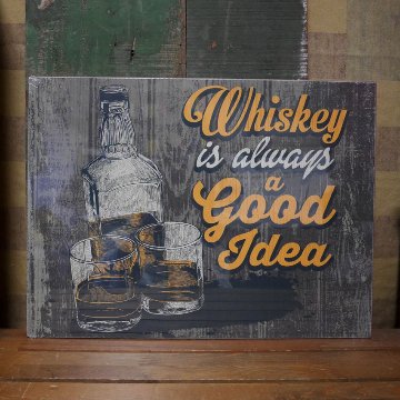 木製看板 Whiskey is a Good Idea ウッドボード ウィスキー アメリカン雑貨画像